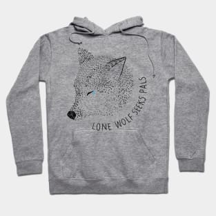 Lone Wolf Seeks Pals Hoodie